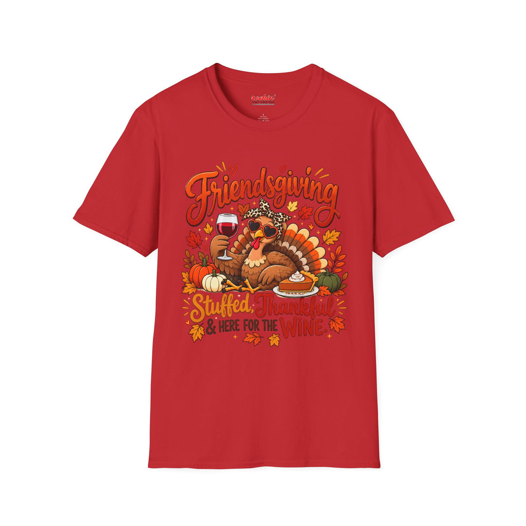 Friendsgiving Turkey Thanksgiving T-Shirt – Stuffed, Thankful &amp; Here for the Wine