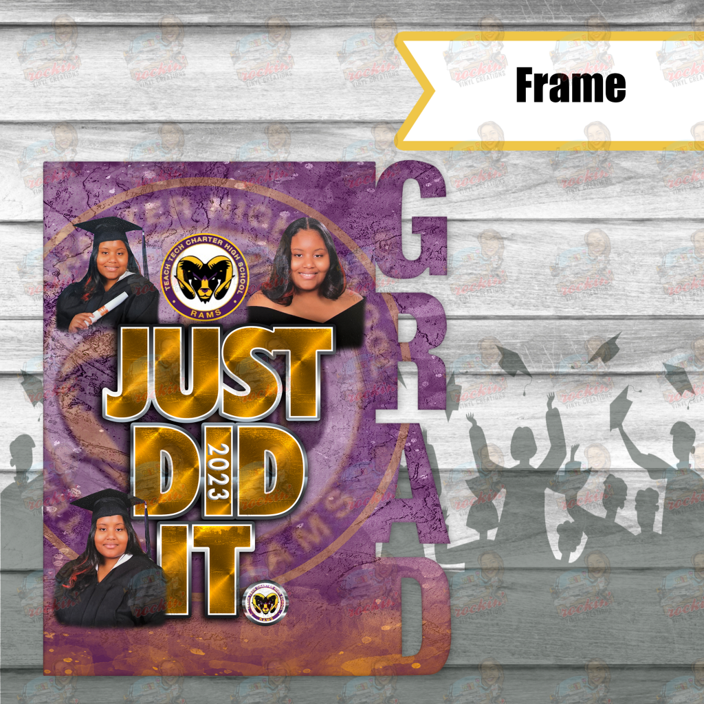 Grad Just Did It Frame | Rockin Vinyl Creations